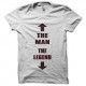 Shirt the man the legend blanc pour homme et femme