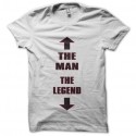 Shirt the man the legend blanc pour homme et femme