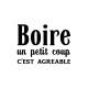 Shirt Boire un petit coup c'est agréable blanc pour homme et femme