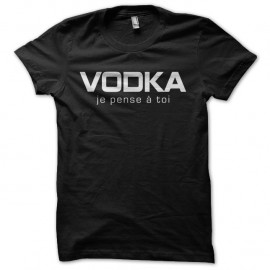Shirt Vodka je pense à toi noir pour homme et femme