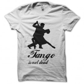 Shirt Tango is not dead blanc pour homme et femme