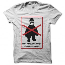 Shirt For Humans Only parodie District 9 blanc pour homme et femme