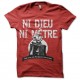 Shirt Ni dieu ni mètre parodique rouge pour homme et femme