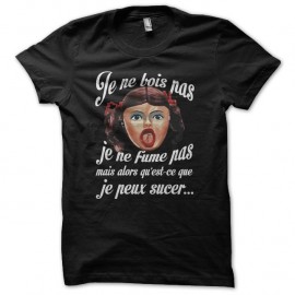 Shirt Poupée gonflable Je ne bois pas je ne fume pas mais qu'est-ce que je peux sucer noir pour homme et femme