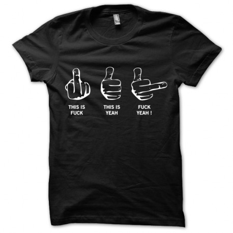 Shirt humoristique Fuck Yeah Noir pour homme et femme