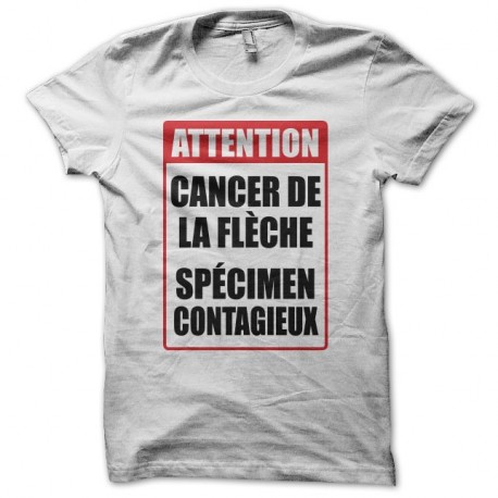 Shirt panneau Attention Cancer de la flèche Spécimen contagieux blanc pour homme et femme