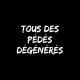 Shirt Tous des dégénérés noir pour homme et femme