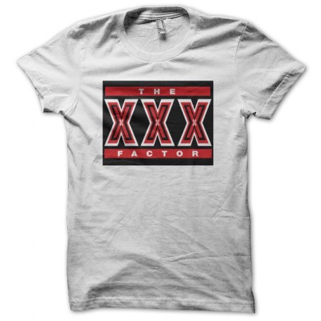 Shirt The XXX factor blanc pour homme et femme