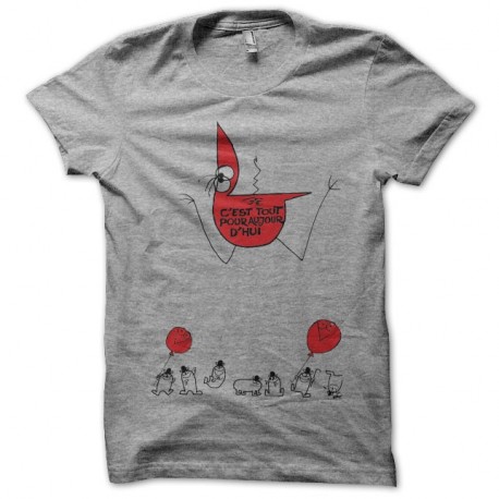 Shirt Les Shadoks c'est tout pour aujourd'hui gris pour homme et femme