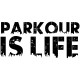 Shirt Parkour is Life blanc pour homme et femme