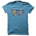 Shirt Mais qu'est-ce tu bois doudou dis donc turquoise pour homme et femme