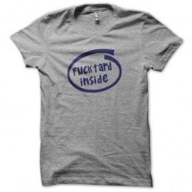Shirt Fucktard inside gris pour homme et femme