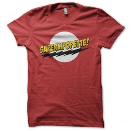 Shirt Bazinga parodie Saperlipopette rouge pour homme et femme