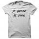 Shirt Je pense je pine blanc pour homme et femme