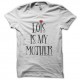 Shirt série Malcom Dewey Lois is my mother rare blanc pour homme et femme