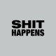 Shirt Shit Happens gris pour homme et femme