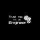 Shirt Trust me I'm an engineer noir pour homme et femme