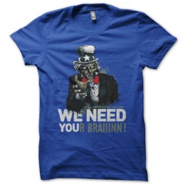 Shirt Zombies We need your brain parodie Oncle Sam bleu pour homme et femme