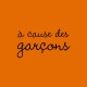 Shirt à cause des garçons orange pour homme et femme