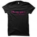 Shirt Oh my god ! Où je l'ai fourré ? noir pour homme et femme