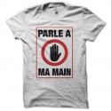 Shirt Parle à ma main blanc pour homme et femme