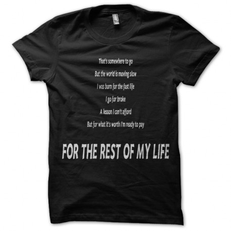 Shirt rest of my life noir pour homme et femme