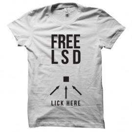 Shirt free LSD lick here drogue humoristique blanc pour homme et femme