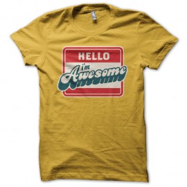 Shirt hello i'm awesome jaune pour homme et femme