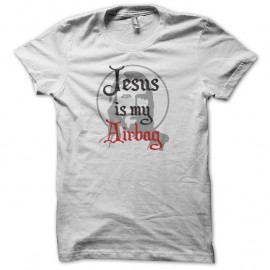 Shirt Jesus is my airbag blanc pour homme et femme