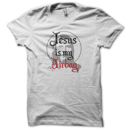 Shirt Jesus is my airbag blanc pour homme et femme