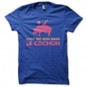 Shirt Tout est bon dans le cochon ! bleu pour homme et femme
