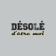 Shirt Désolé d'être moi gris pour homme et femme