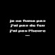 Shirt je ne fume pas j'ai pas de feu j'ai pas l'heure noir pour homme et femme