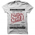 Shirt Breaking Bad - Saul Goodman blanc pour homme et femme