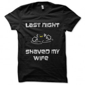 Shirt noir last night dj shaved my wife pour homme et femme