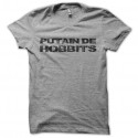 Shirt putain de hobbits gris pour homme et femme
