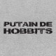 Shirt putain de hobbits gris pour homme et femme