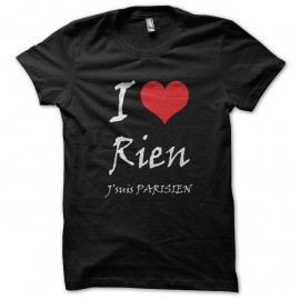 Shirt I love rien je suis parisien pour homme et femme