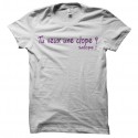 Shirt le pari ,tu veux une clope ? blanc pour homme et femme