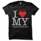 Shirt i love my boy friend noir pour homme et femme