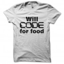 Shirt will code for food blanc pour homme et femme