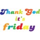 Shirt thank god it's friday en blanc pour homme et femme