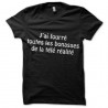 Shirt j'ai fourré toutes les bonasses de la télé réalité pour homme et femme