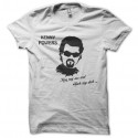 Shirt kenny powers phrases cultes en blanc pour homme et femme