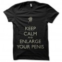 Shirt keep calm and enlarge your penis noir pour homme et femme