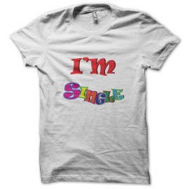 Shirt i'm single blanc pour homme et femme
