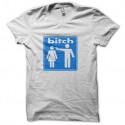 Shirt Bitch blanc pour homme et femme