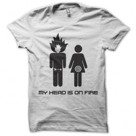 Shirt my head is on fire blanc pour homme et femme