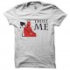 Shirt trust me blanc pour homme et femme