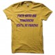 fuck with me tomorrow you will be famous jaune pour homme et femme
